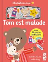 Mon histoire à jouer, Tom est malade, Avec 20 pièces de feutrine