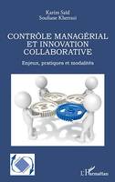 Contrôle managérial et innovation collaborative, Enjeux, pratiques et modalités