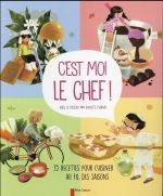 C'est moi le chef !, 35 recettes pour cuisiner au fil des saisons