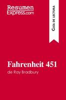 Fahrenheit 451 de Ray Bradbury (Guía de lectura), Resumen y análisis completo