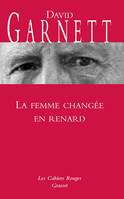 La femme changée en renard, (*)