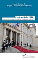 Présidentielle 2022 : une démocratie en quête de nouveaux repères ?