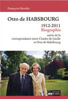 Otto de Habsbourg, 1912-2011