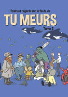 TU MEURS