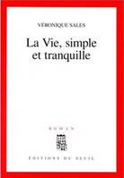 La Vie, simple et tranquille, roman