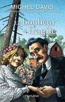 Un bonheur si fragile, 1, L'engagement - roman historique, roman historique