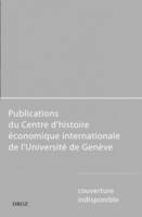 La Suisse dans l'économie mondiale / Die Schweiz in der Weltwirtschaft