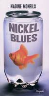 Nickel Blues, roman