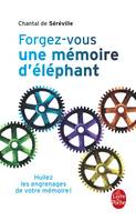 Forgez-vous une mémoire d'éléphant