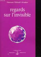 REGARDS SUR L'INVISIBLE