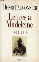 Lettres à Madelaine, 1914-1919