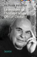 Le mystère de l'homme selon Olivier Clément