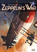 1, Wunderwaffen présente Zeppelin's war T01, Les Raiders de la nuit