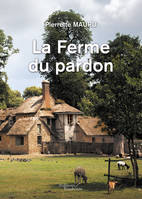 La Ferme du pardon