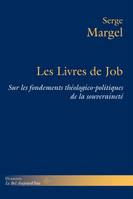 Les livres de Job, Sur les fondements théologico-politiques de la souveraineté