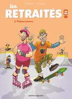 Les retraités en BD !, 2, Les Retraités en BD - Tome 02, Toujours jeunes