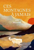 Ces montagnes à jamais, Roman