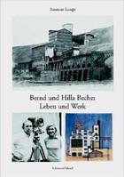 Bernd & Hilla Becher Leben und Werk /allemand