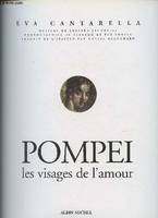 Pompéi - Les Visages de l'Amour