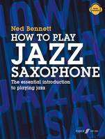 How To Play Jazz Saxophone, The essential introduction to playing jazz