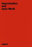 Vol. 20, Improvisation und neue Musik, 8 Kongressreferate. Vol. 20.