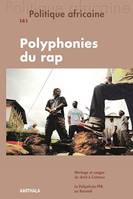 Politique africaine N°141 : Polyphonies du rap