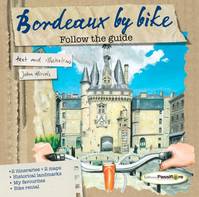 Bordeaux by bike, Follow the guide