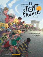 2, Le Tour de France - Tome 2 - Petits et grands Champions