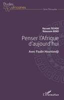 Penser l'Afrique d'aujourd'hui avec Paulin Hountondji