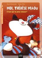 6, Moi, Thérèse Miaou - C'est qui la plus classe ? - CP/CE1 6/7 ans