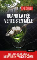 Quand la fée verte s'en mêle