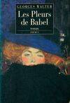 LES PLEURS DE BABEL [Paperback] Walter, Georges, roman