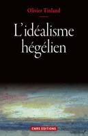 L’idéalisme hégélien