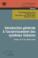 Introduction générale à l'asservissement des systèmes linéaires