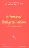 Les pratiques de l'intelligence économique : Huit cas d'entreprises, huit cas d'entreprises, Aerospatiale, Alpha-C, Dacral, Markal, l'Oréal, Raymond, Salomon, Sisley