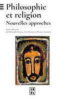 Philosophie et religion, Nouvelles approches