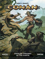 Conan RPG - Jeweled Thrones of the Earth