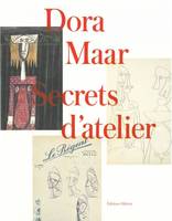 Dora Maar, secrets d'atelier