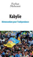 Kabylie, mémorandum pour l'indépendance, Mémorandum pour l'indépendance