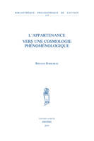 L'appartenance, Vers une cosmologie phénoménologique