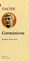 Annales / Tacite, 1-2, Germanicus (Annales livres 1 et 2), 14-19 ap. J.-C.