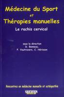 Médecine du sport et thérapies manuelles / le rachis cervical, le rachis cervical