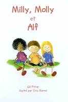 Milly et Molly, MILLY MOLLY ET ALF