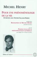 Pour une phénoménologie de la vie, entretien avec Olivier Salazar-Ferrer