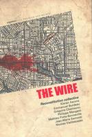 The Wire, Reconstitution collective