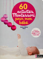 60 activit√©s Montessori pour mon b√©b√©