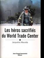 Les héros sacrifiés du world trade center