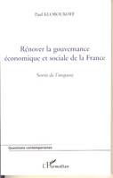 Rénover la gouvernance économique et sociale de la France, Sortir de l'impasse