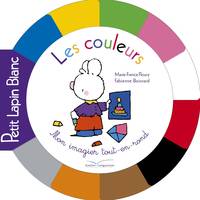 Petit Lapin blanc, mon imagier tout-en-rond, Tout carton rond Petit Lapin Blanc - Les couleurs