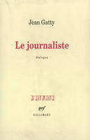 Le Journaliste: Dialogue, Dialogue